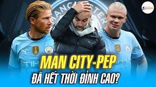 MAN CITY CÒN CỨU NỔI KHÔNG VÀ PEP GUARDIOLA CẦN PHẢI LÀM GÌ?